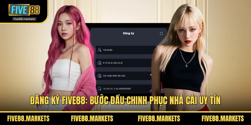Đăng Ký FIVE88