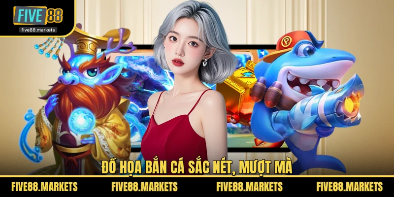 Đồ họa bắn cá sắc nét, mượt mà