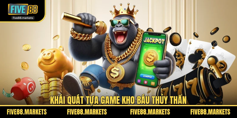 Khái quát tựa game Kho Báu Thủy Thần