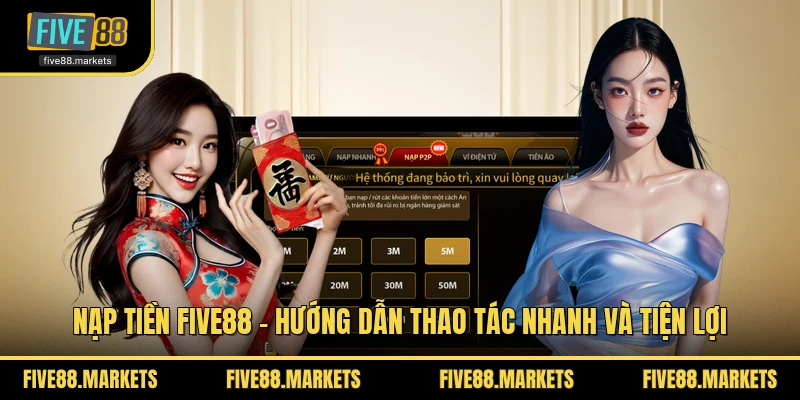 Nạp Tiền FIVE88