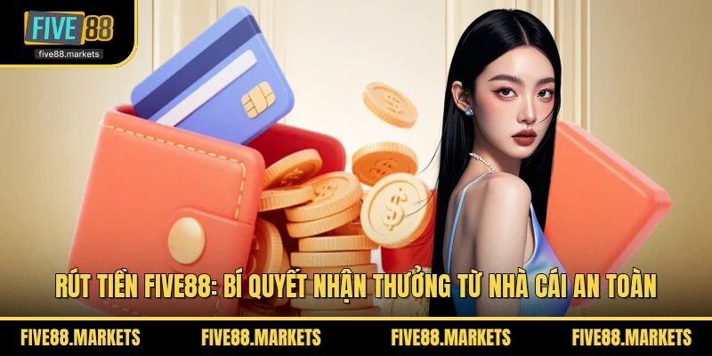 Rút Tiền FIVE88